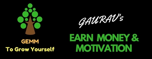 GAURAV'S EARN MONEY AND MOTIVATION